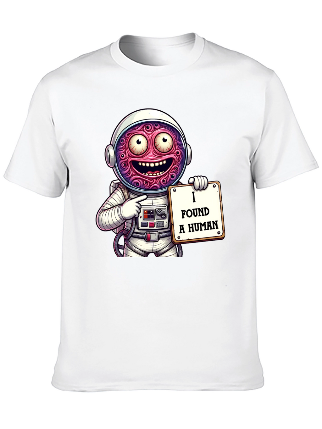 Funny Alien Astronaut I Found A Human Graphic T-Shirt