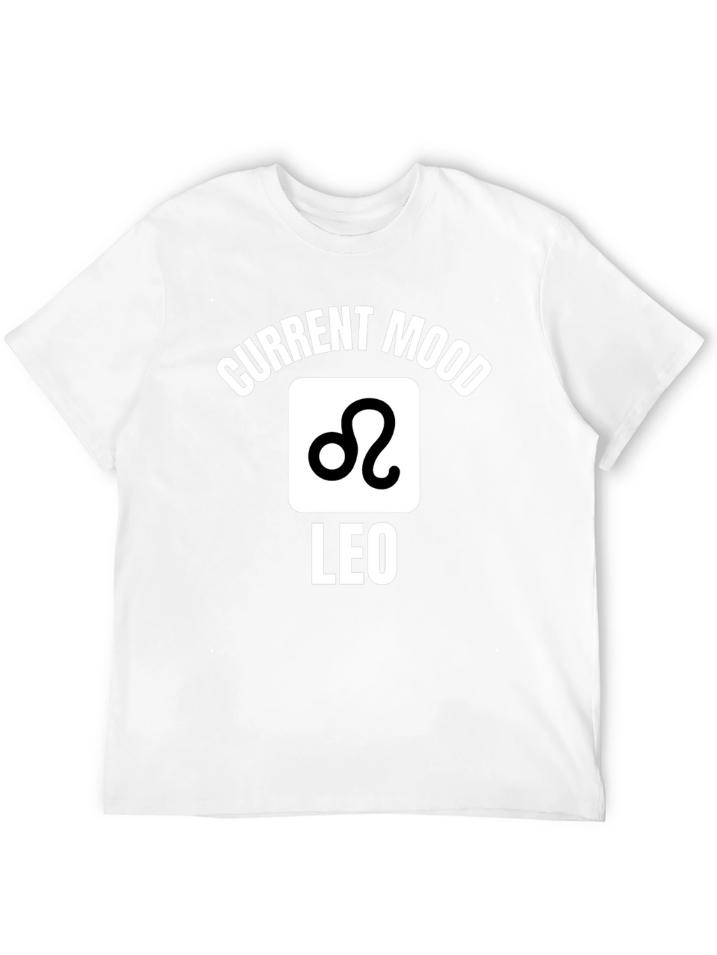 Current Mood Leo Zodiac T-Shirt