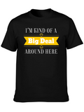Big Deal T-Shirt - Novelty Graphic Tee