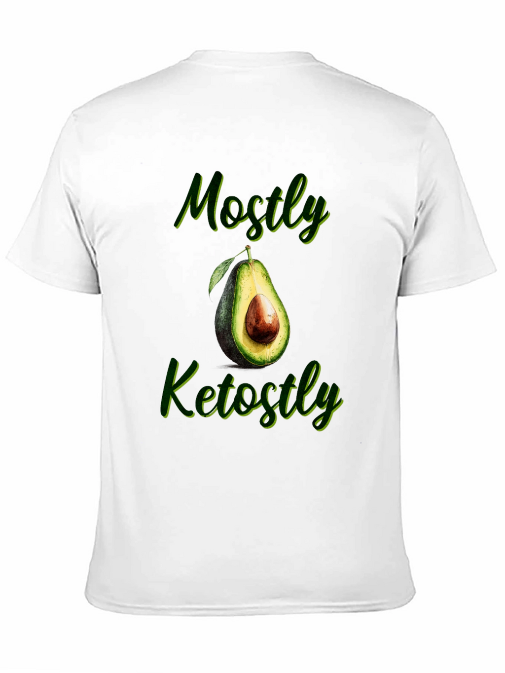 Mostly Ketostly Avocado Graphic T-Shirt