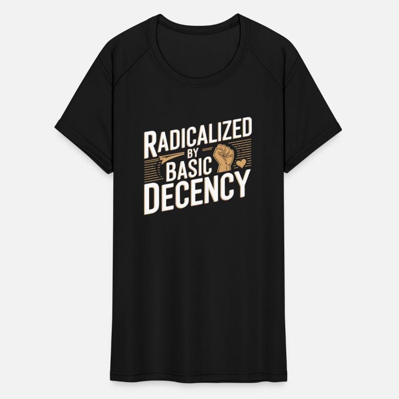 Radicalized by Basic Decency Fist
