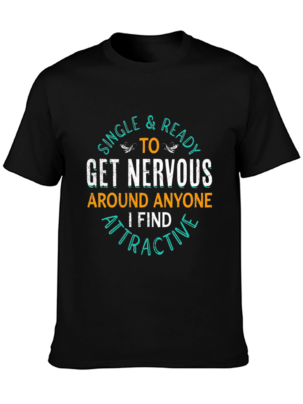 Single & Ready T-Shirt - Funny Graphic Tee