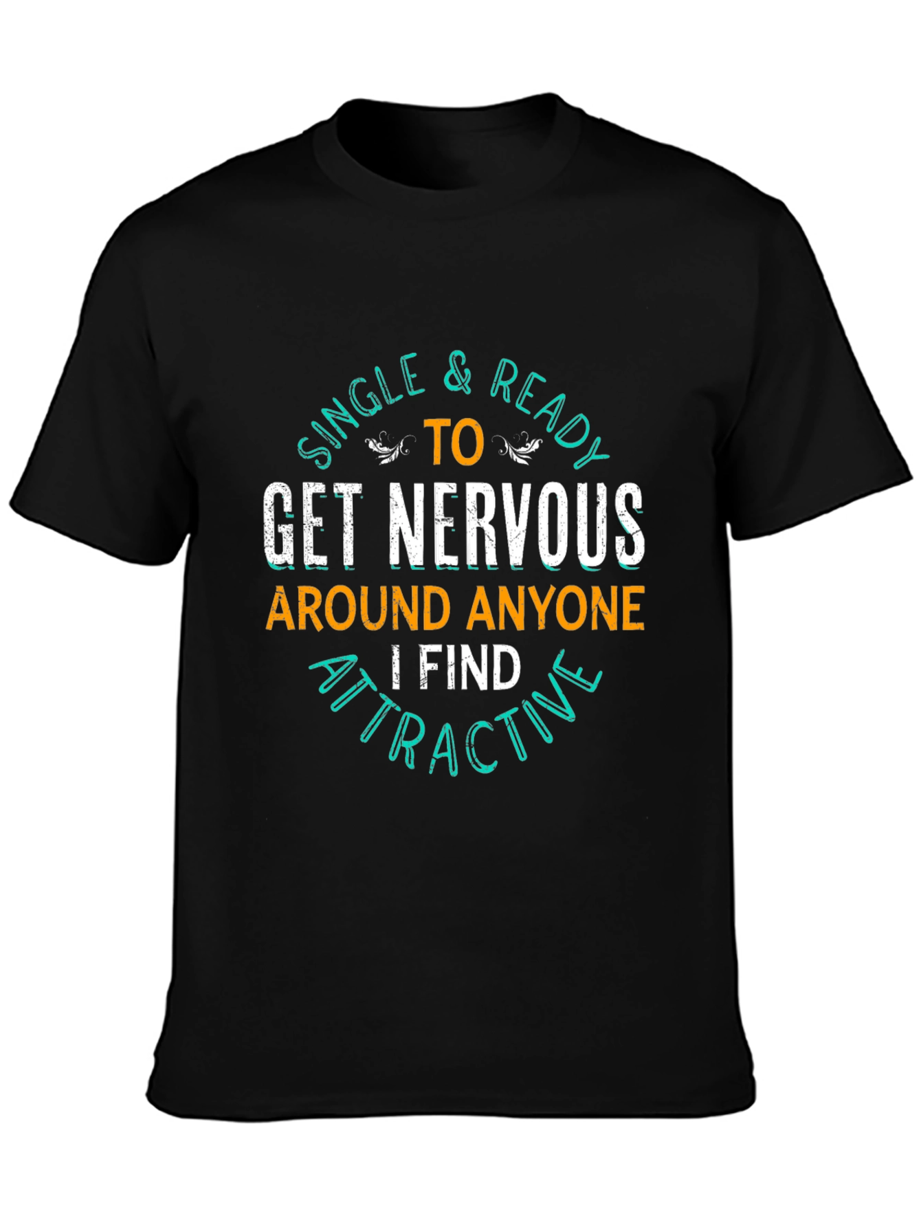 Single & Ready T-Shirt - Funny Graphic Tee