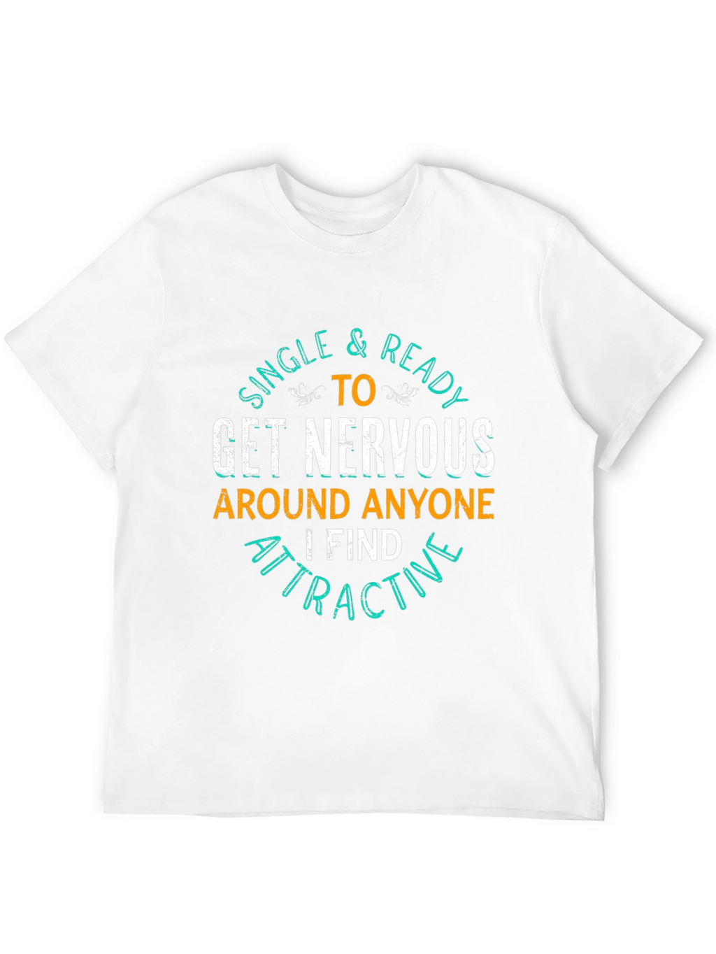 Single & Ready T-Shirt - Funny Graphic Tee