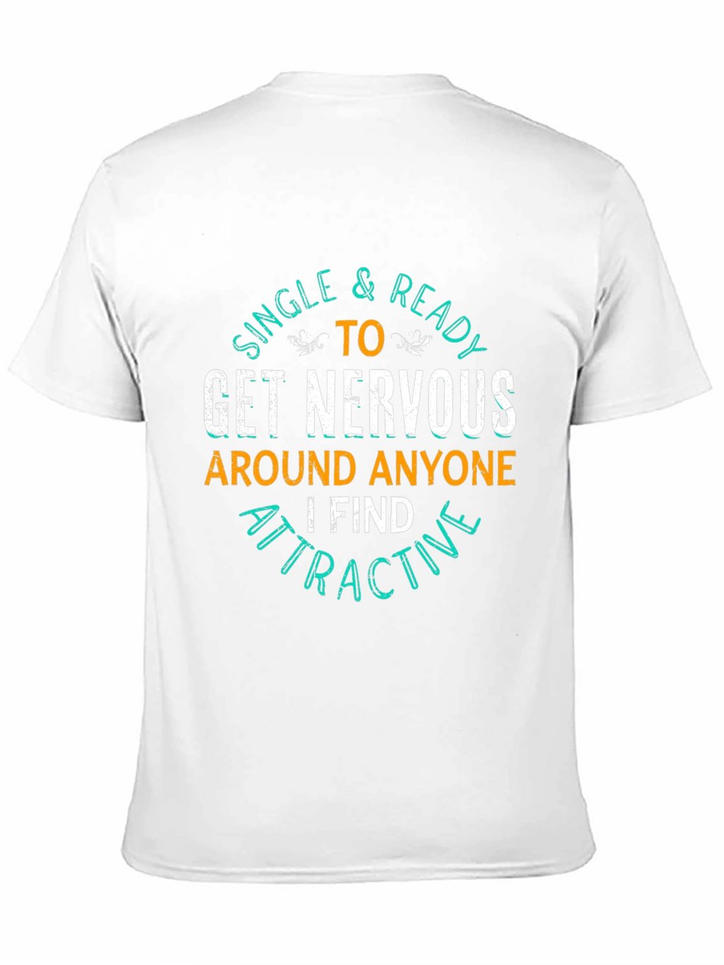 Single & Ready T-Shirt - Funny Graphic Tee