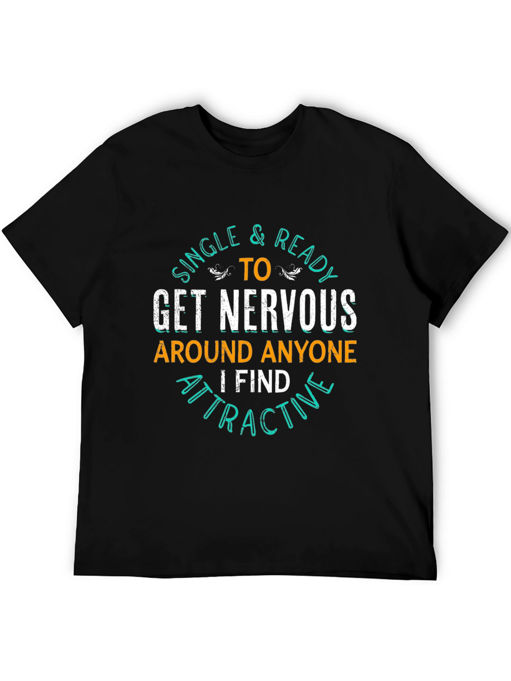 Single & Ready T-Shirt - Funny Graphic Tee