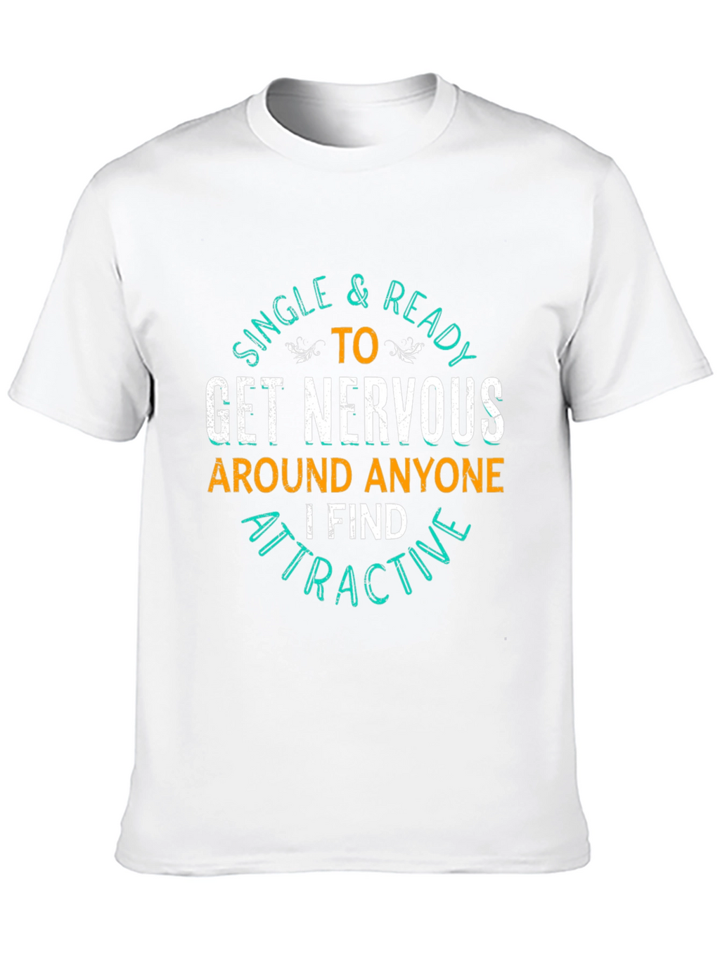 Single & Ready T-Shirt - Funny Graphic Tee
