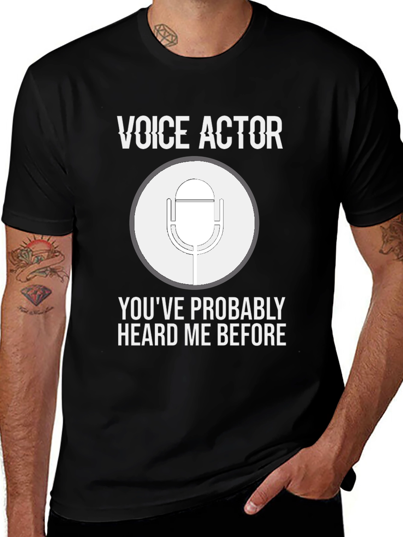 Voice Actor T-Shirt: Youve Probably Heard Me Before