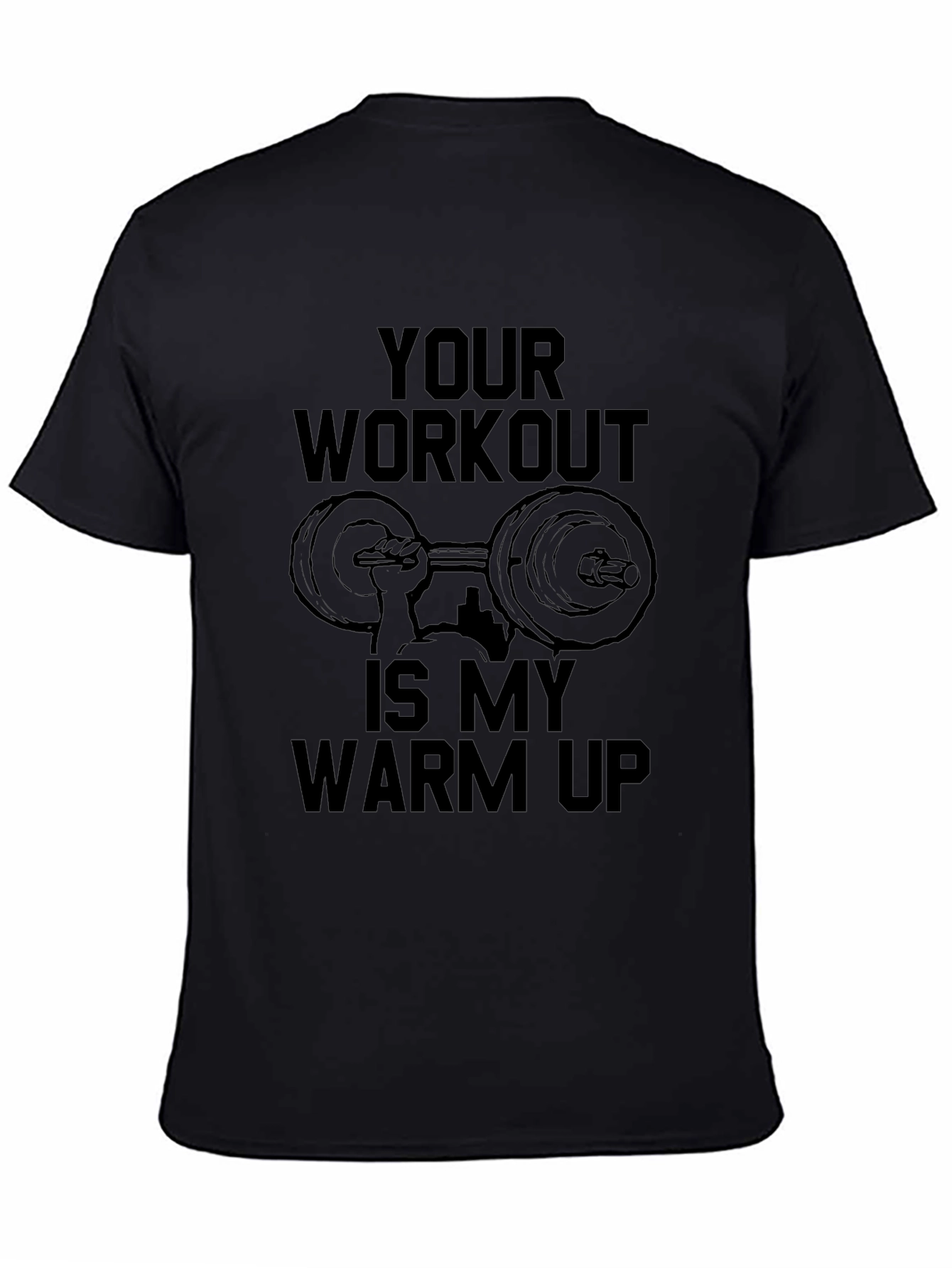 Workout Motivation T-Shirt - Your Workout is My Warm Up