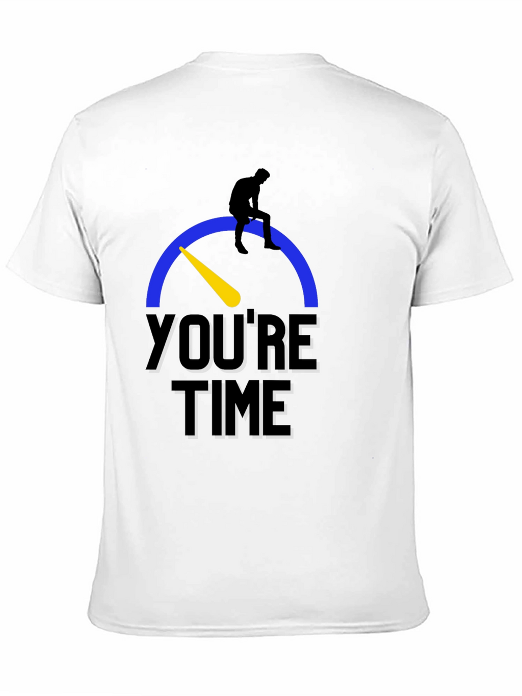 Youre Time T-Shirt