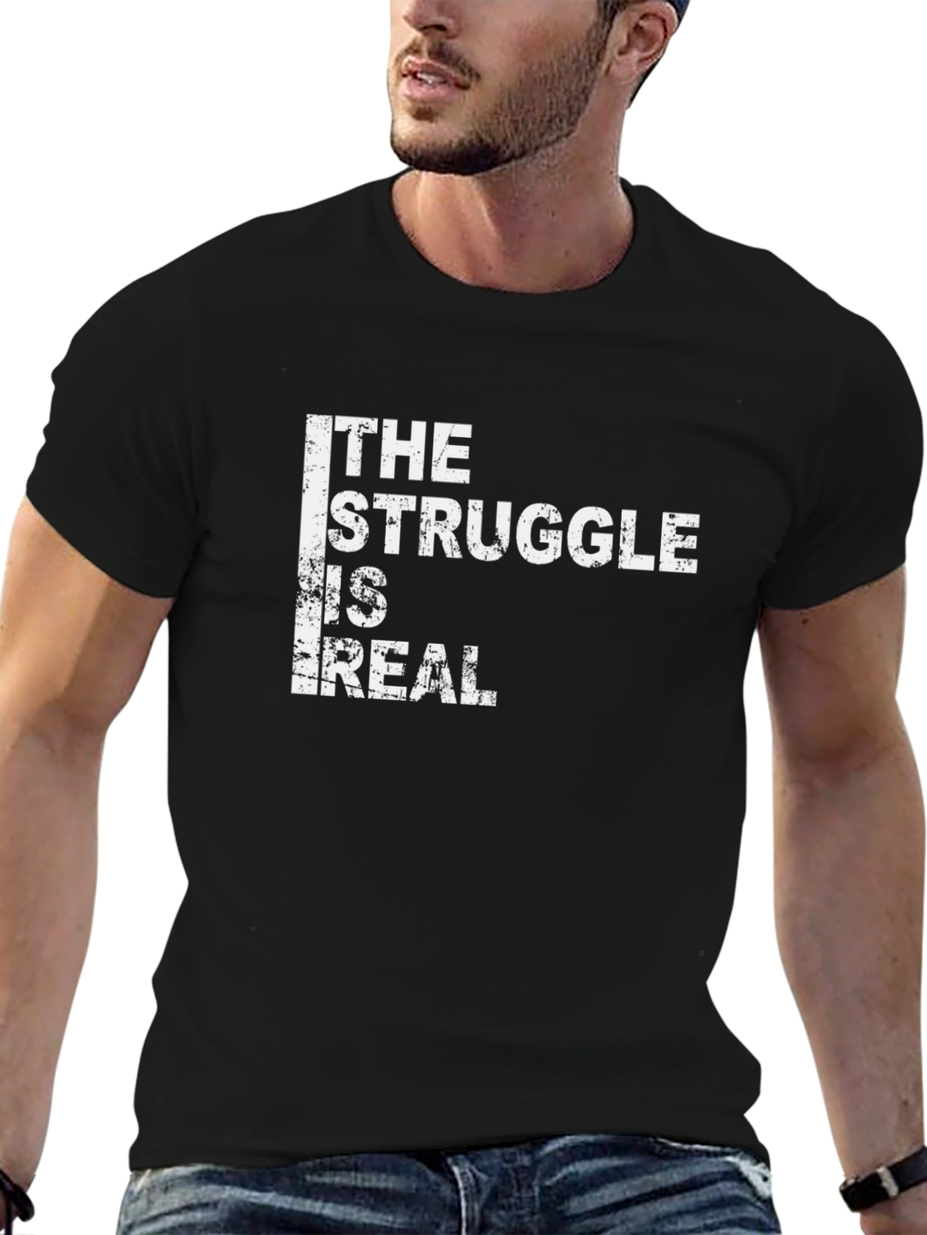 The Struggle Is Real Graphic T-Shirt