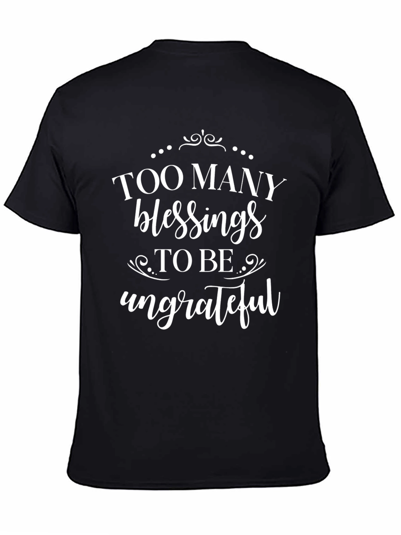 Too Many Blessings Graphic Tee