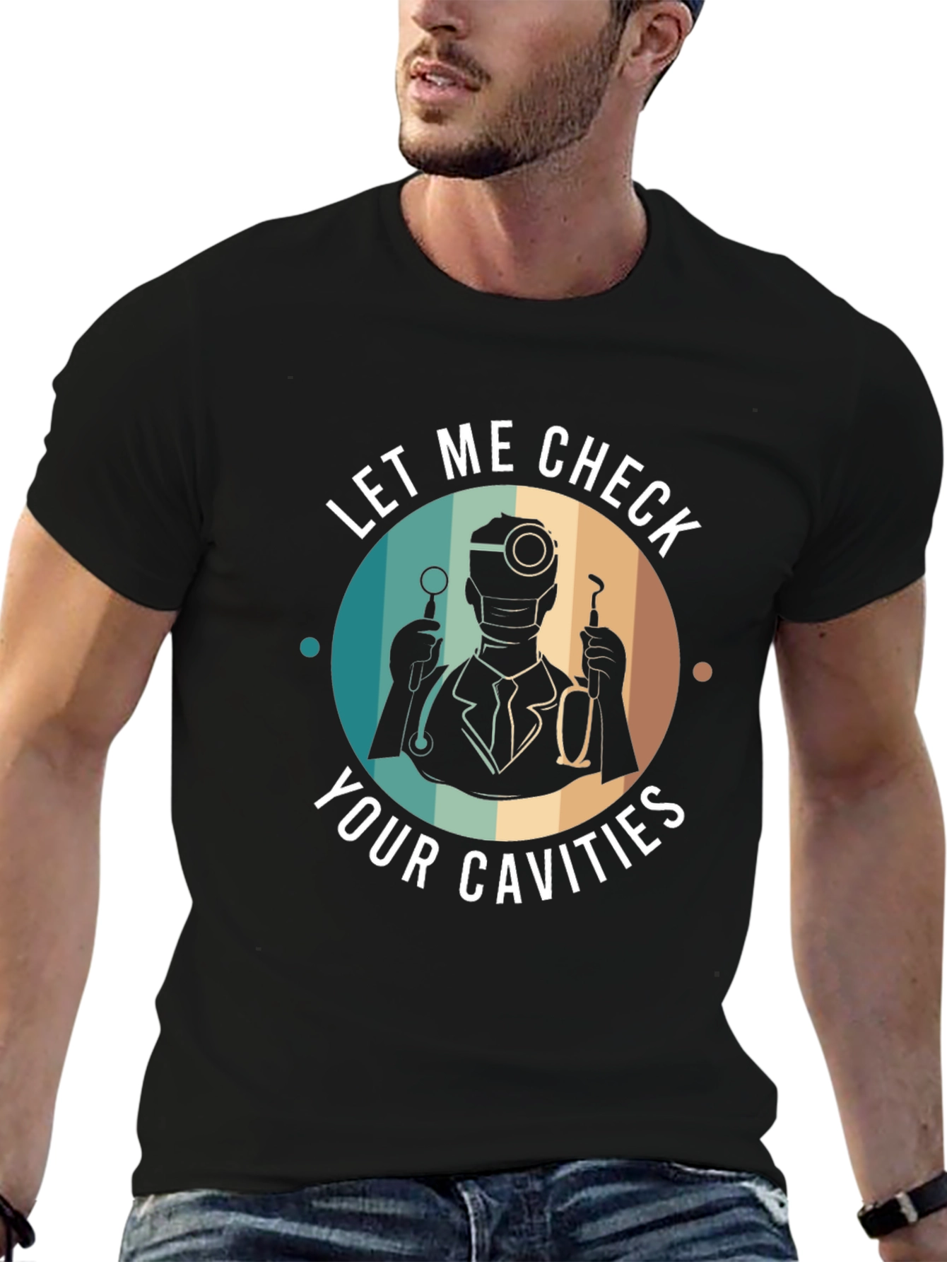 Funny Dentist T-Shirt - Let Me Check Your Cavities