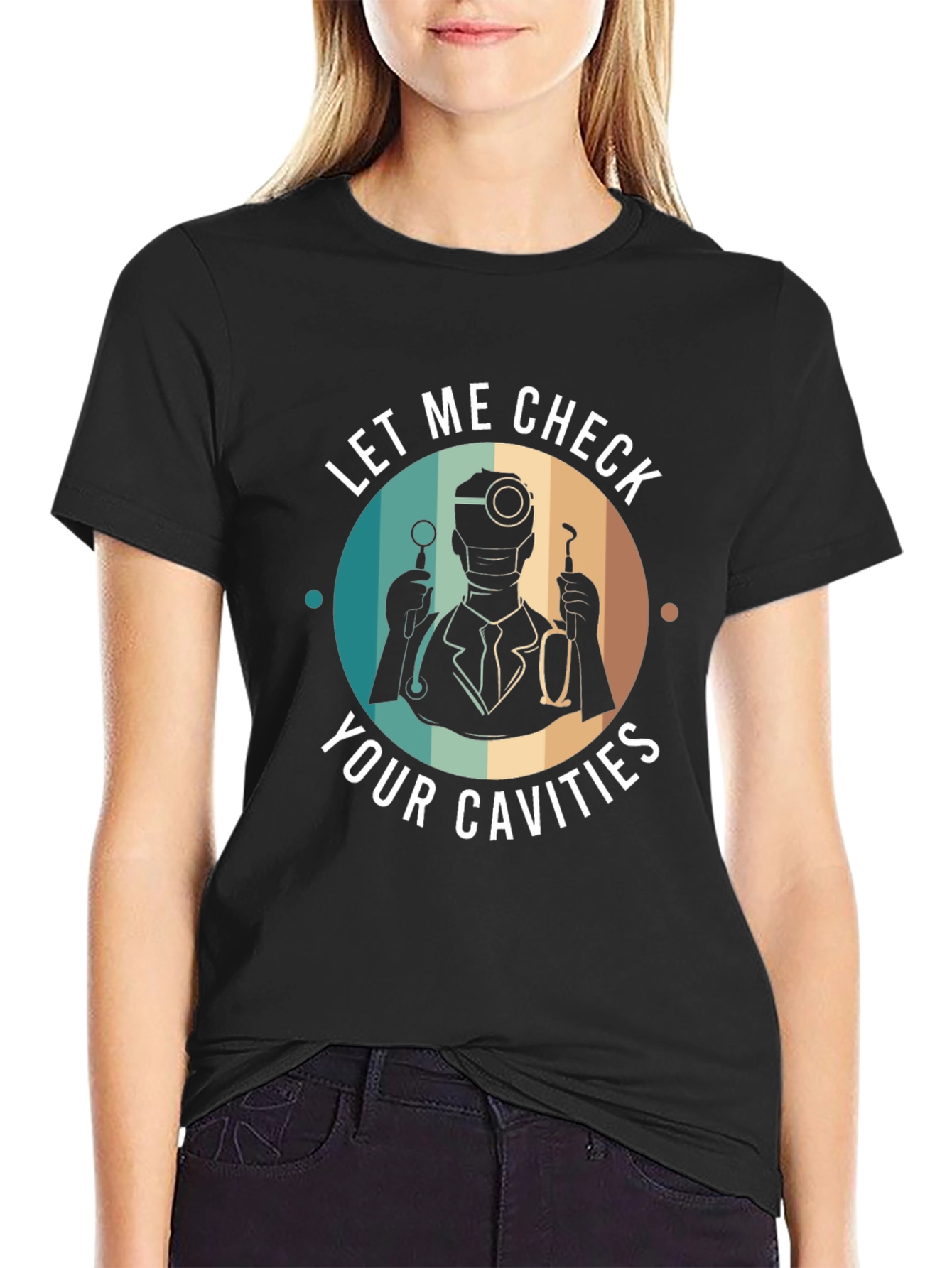 Funny Dentist T-Shirt - Let Me Check Your Cavities