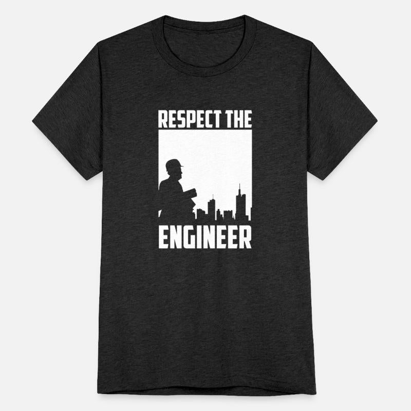 Respect The Engineer Mechanical Engineering Funny
