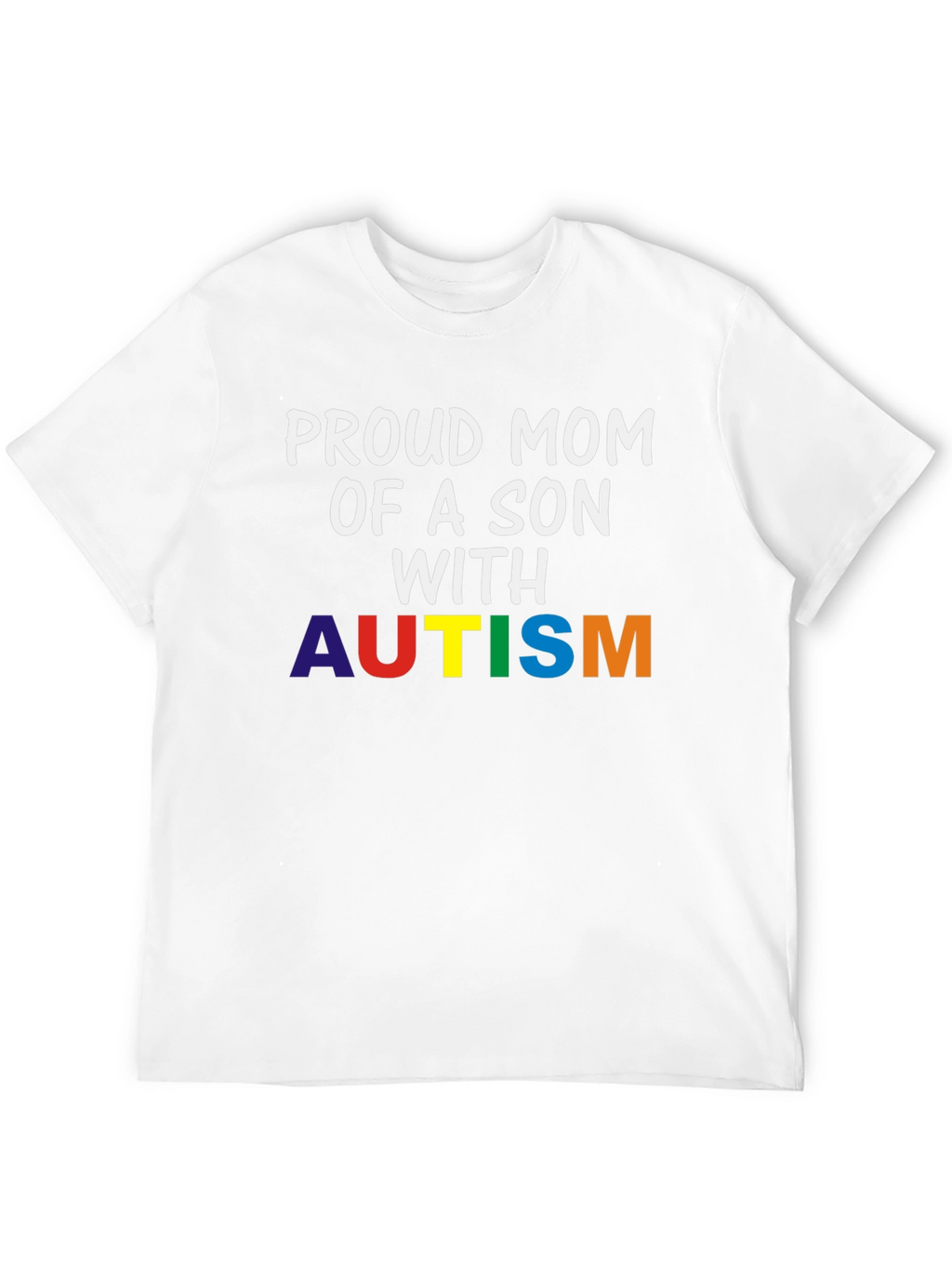 Proud Mom of a Son With Autism T-Shirt
