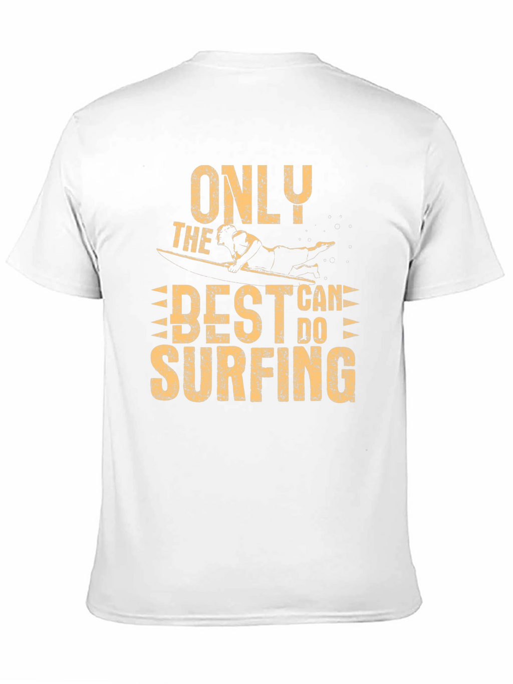 Only the Best Can Do Surfing Graphic T-Shirt
