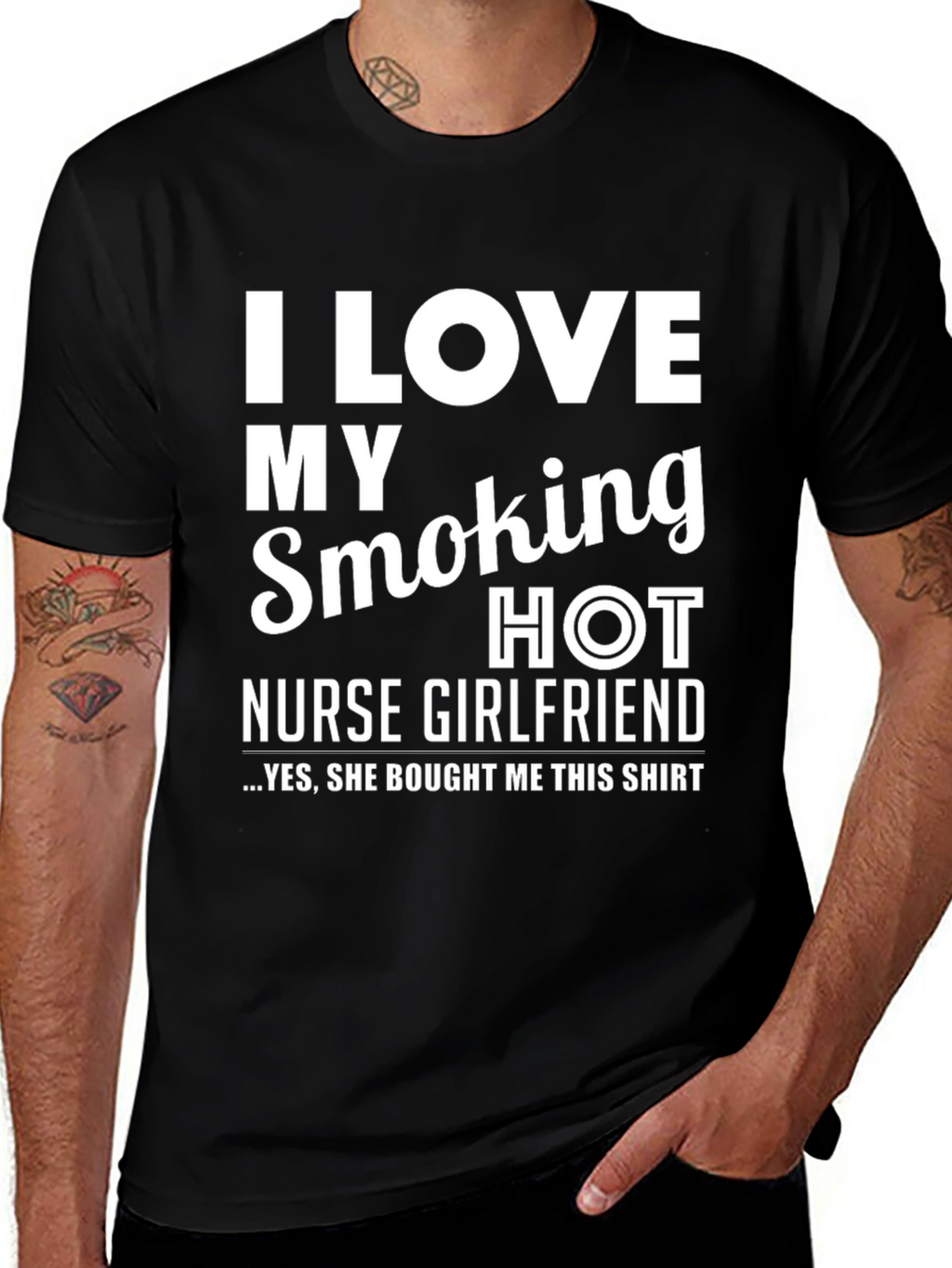 I Love My Smoking Hot Nurse Girlfriend T-Shirt