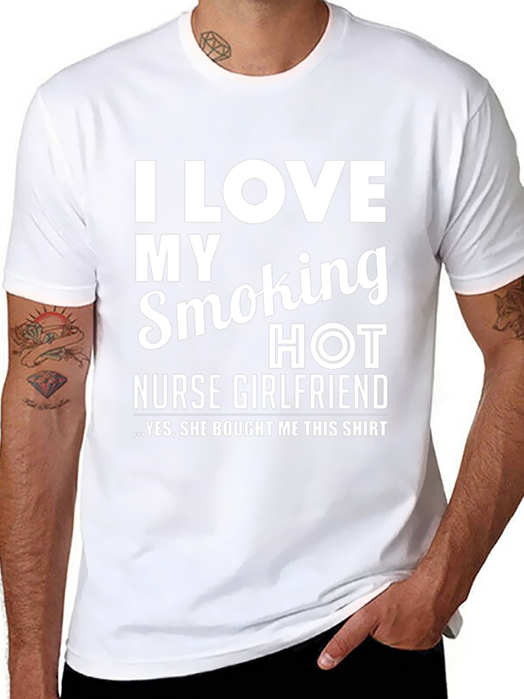I Love My Smoking Hot Nurse Girlfriend T-Shirt