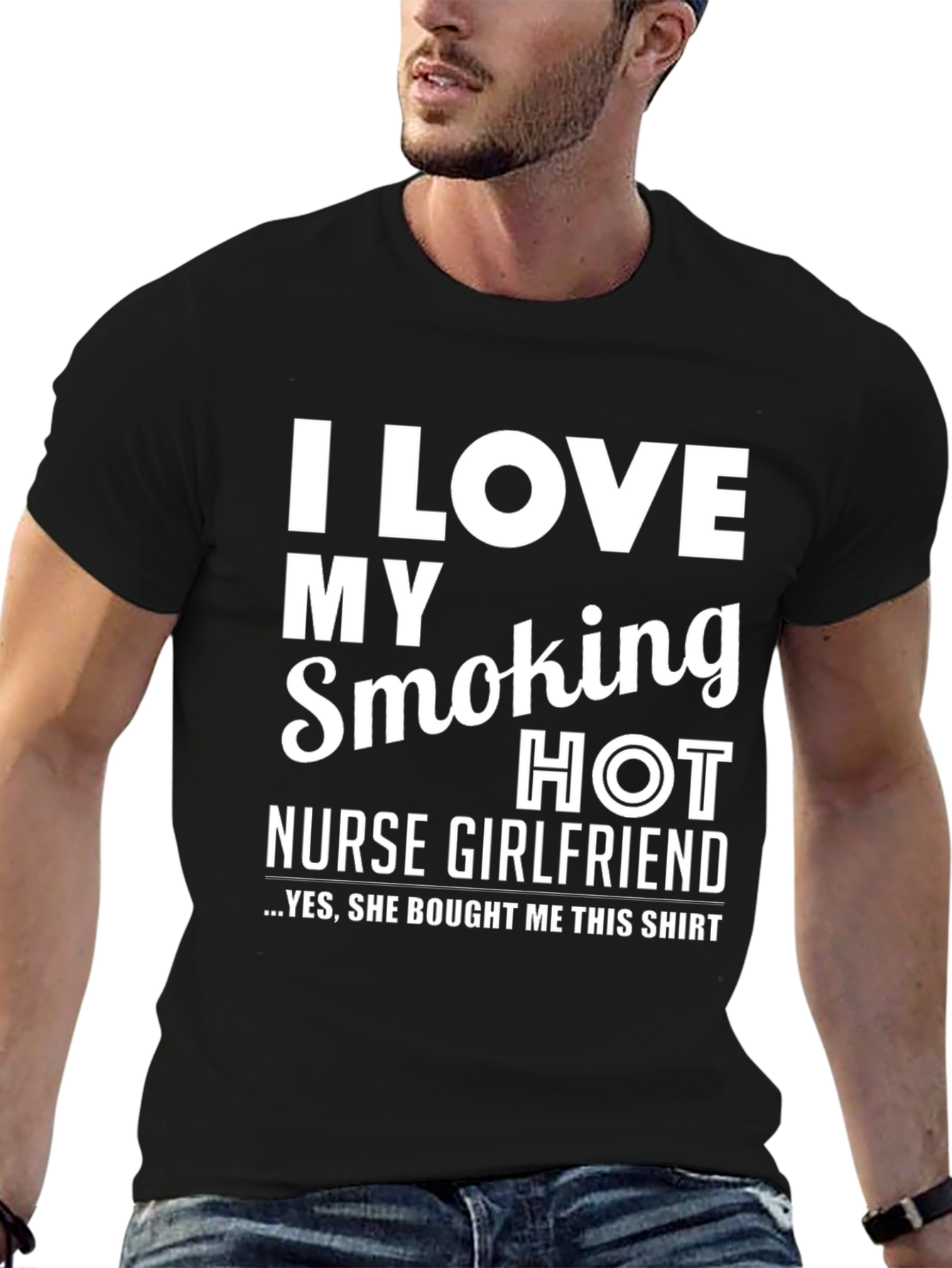 I Love My Smoking Hot Nurse Girlfriend T-Shirt