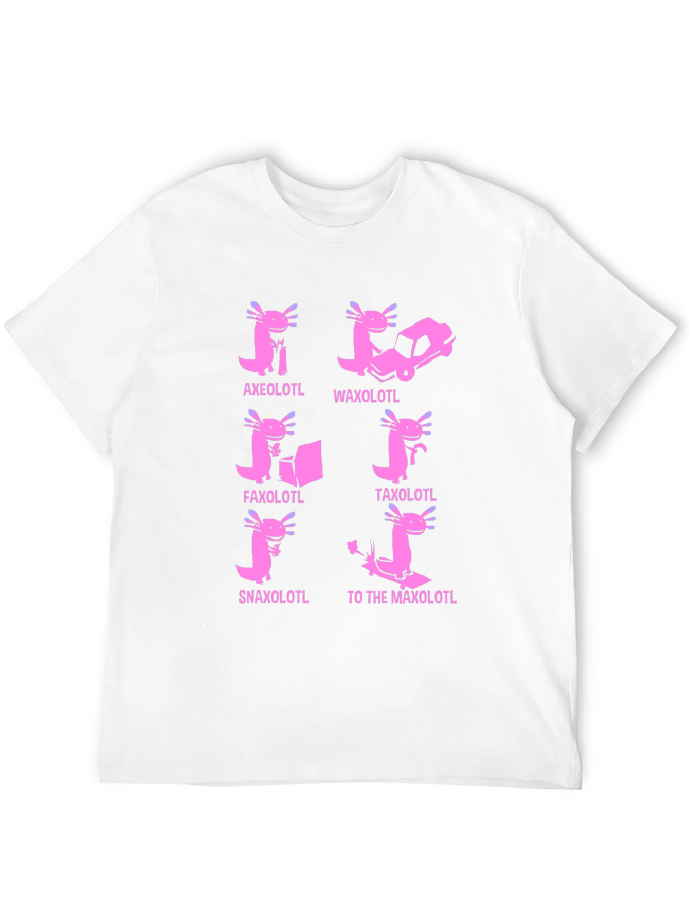 Axolotl Pun T-Shirt: Humorous Amphibian Tee