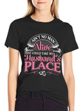 Husbands Place T-Shirt