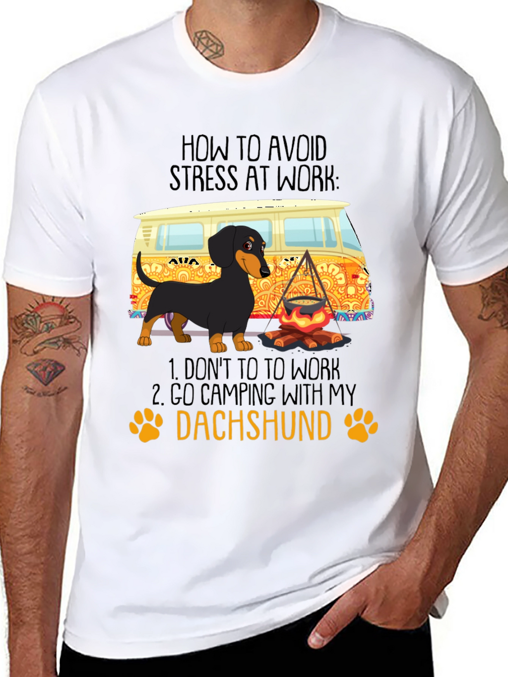 Dachshund Camping T-Shirt - Avoid Stress at Work!