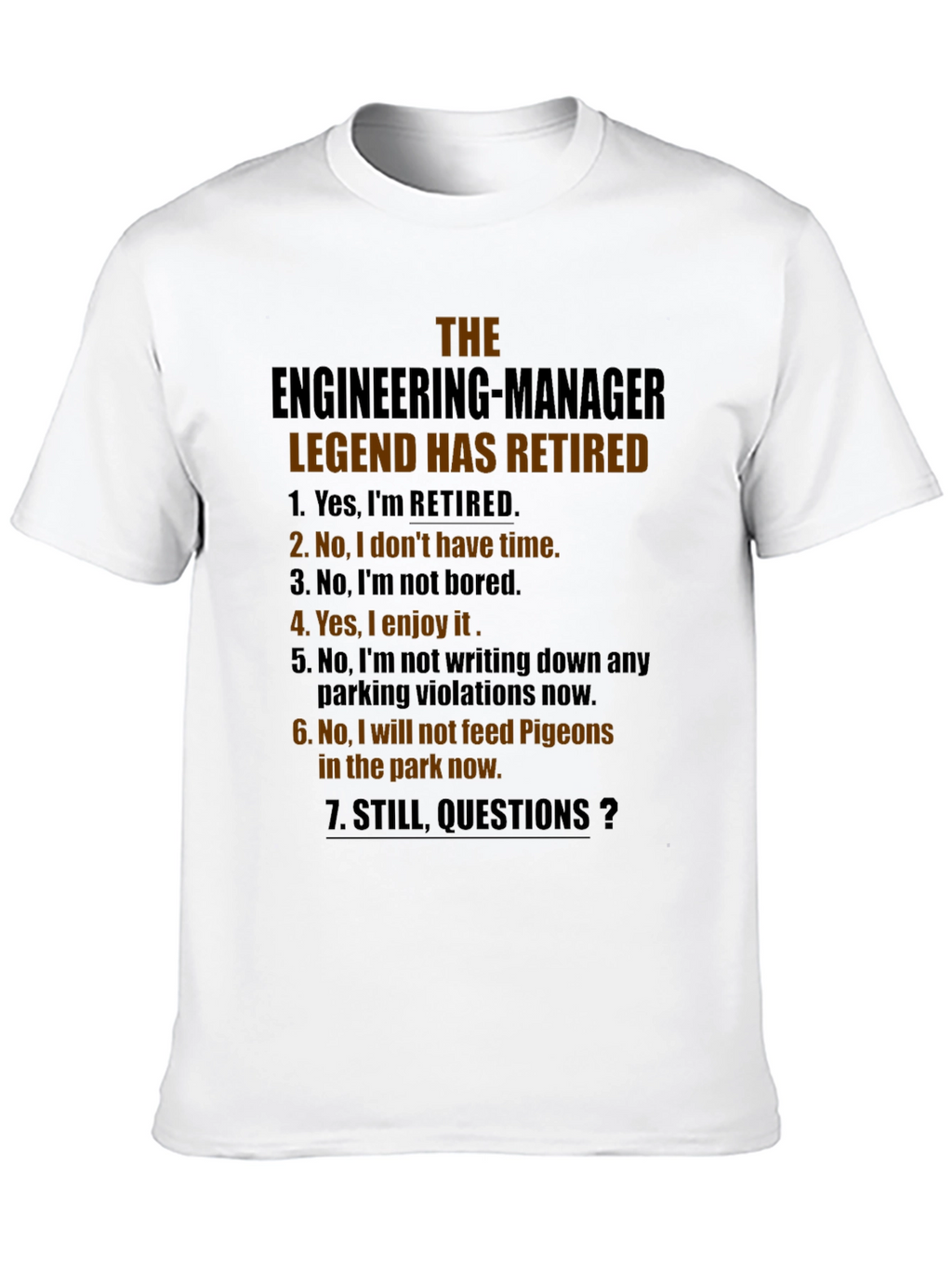 Retired Engineer Manager Legend T-Shirt