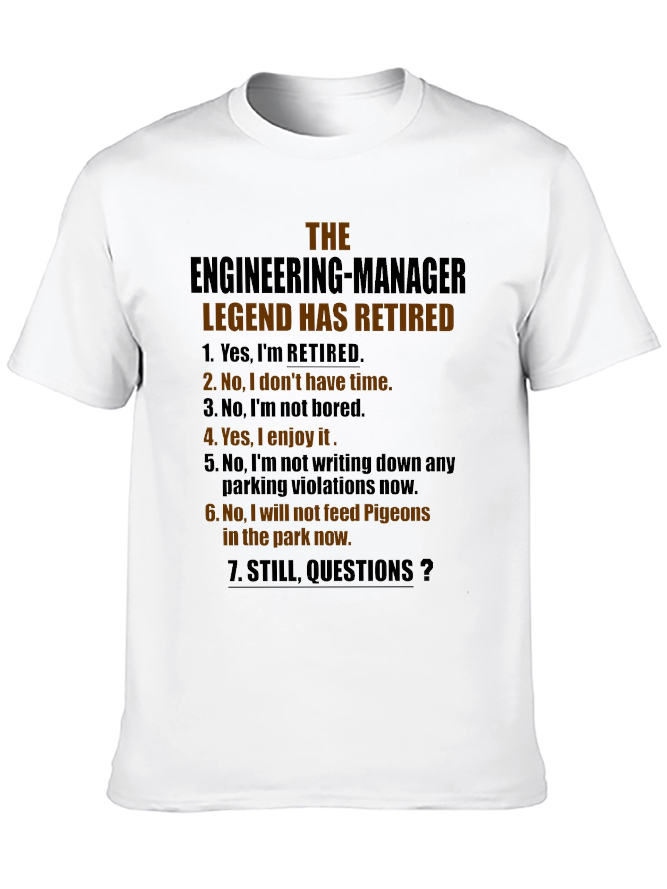 Retired Engineer Manager Legend T-Shirt