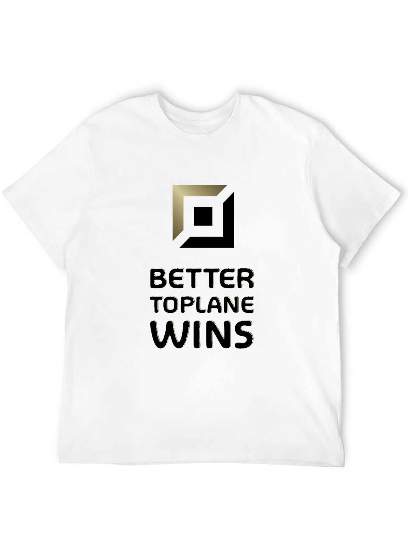 Better Toplane Wins Black T-Shirt