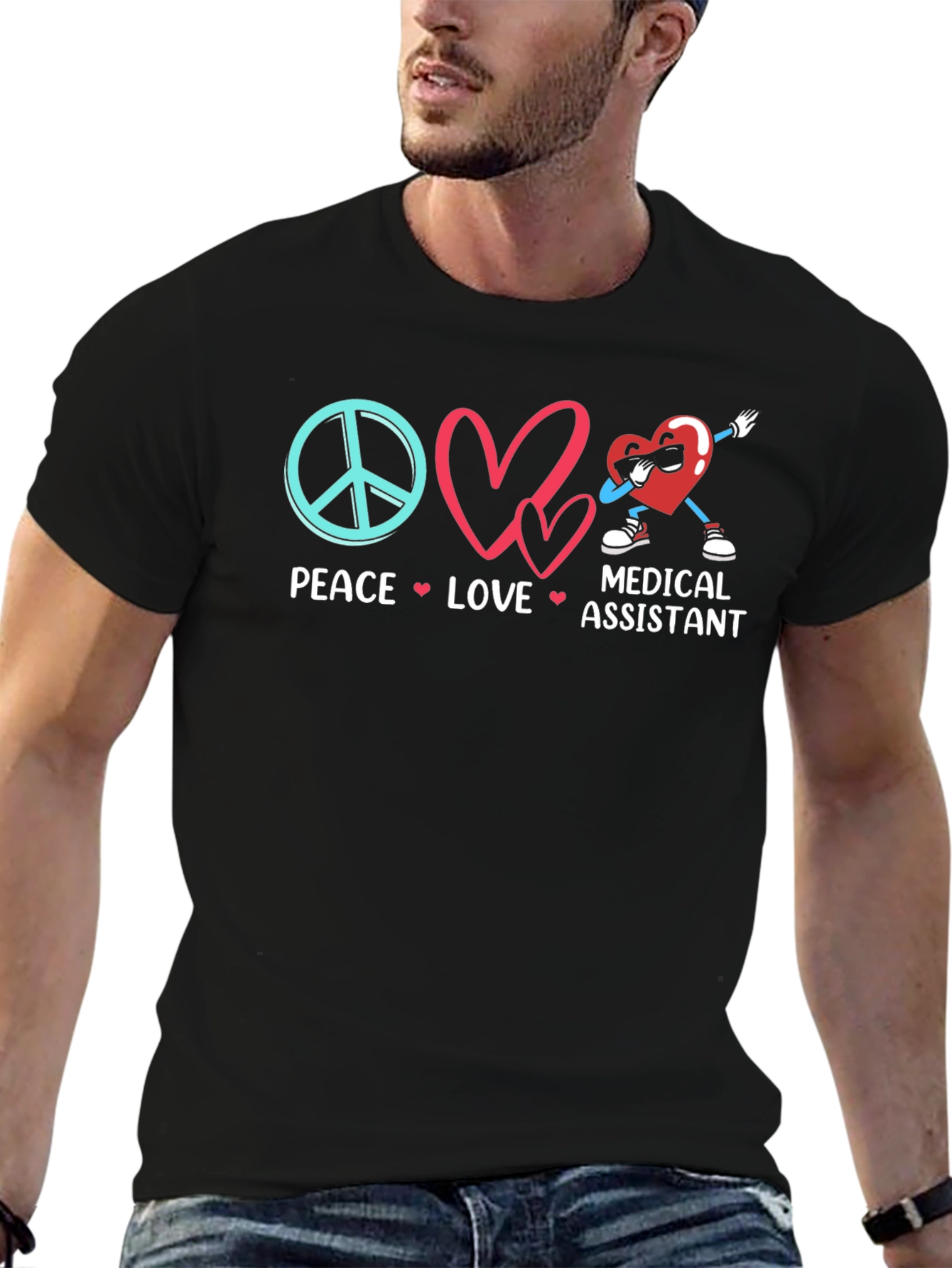 Peace Love Medical Assistant T-Shirt