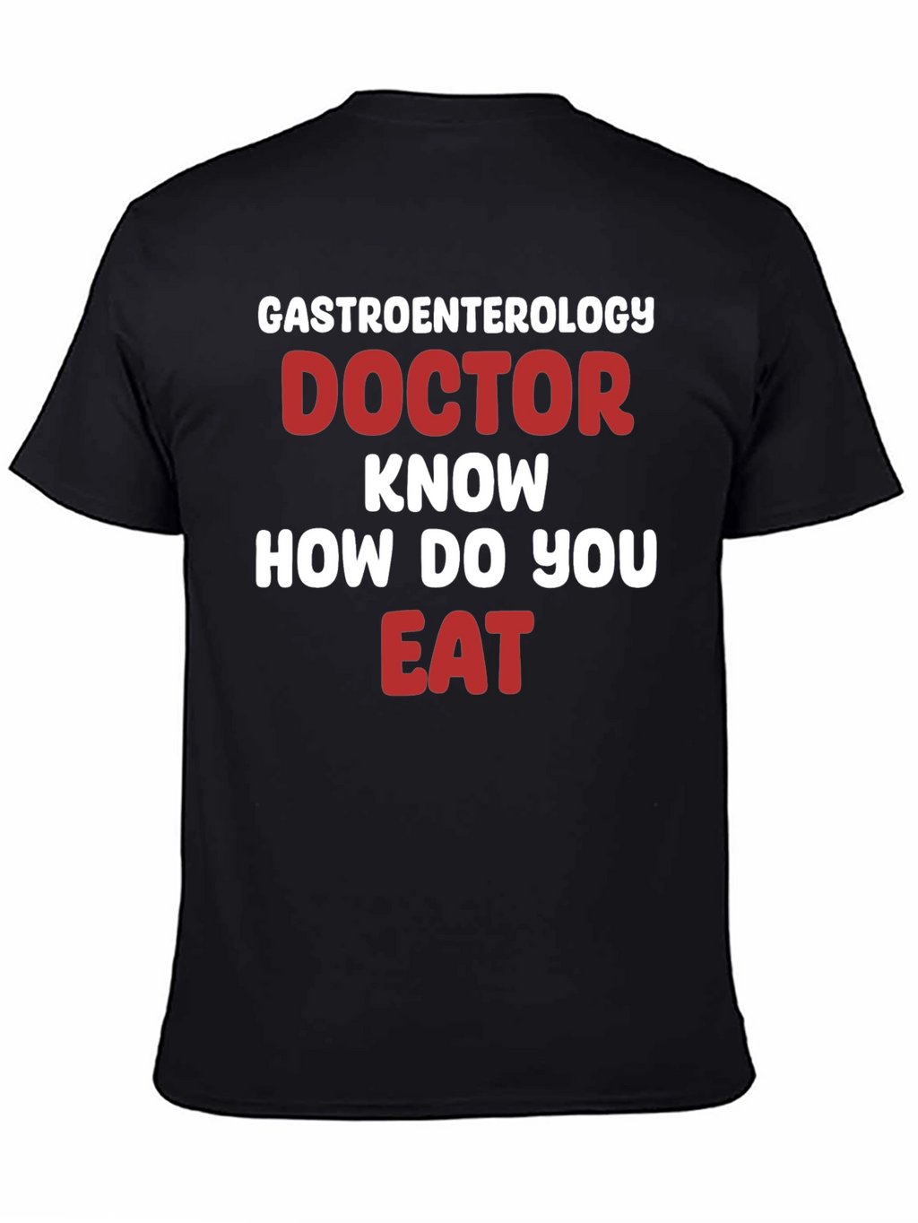 Gastroenterology Doctor Funny T-Shirt