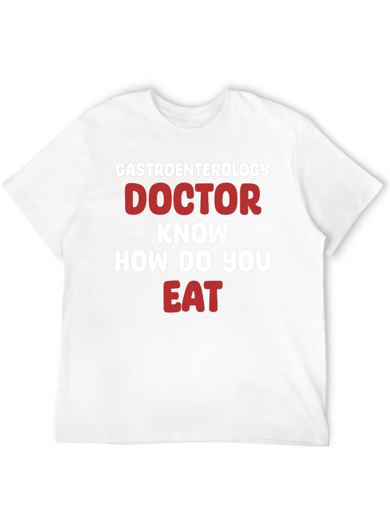 Gastroenterology Doctor Funny T-Shirt