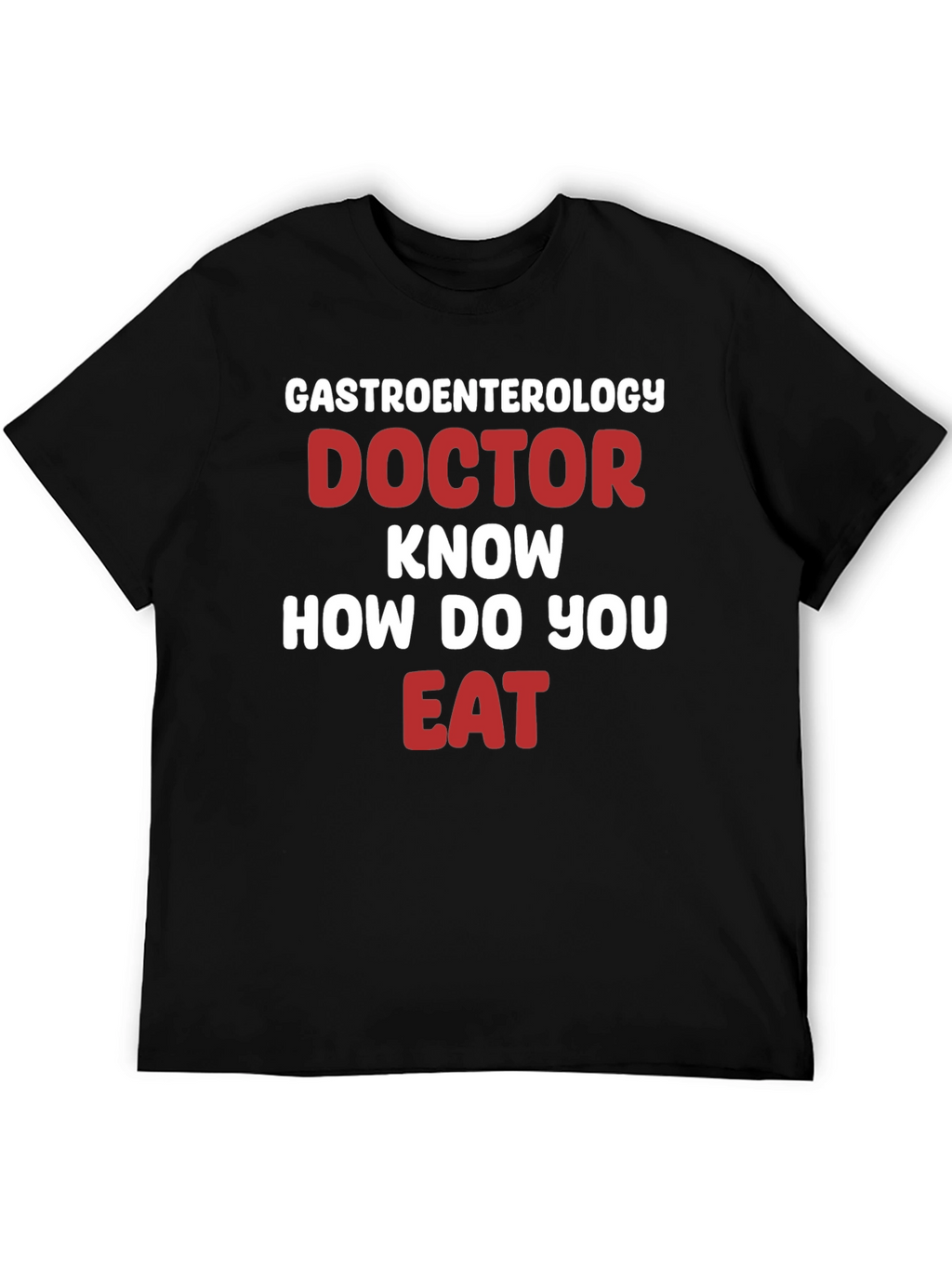 Gastroenterology Doctor Funny T-Shirt