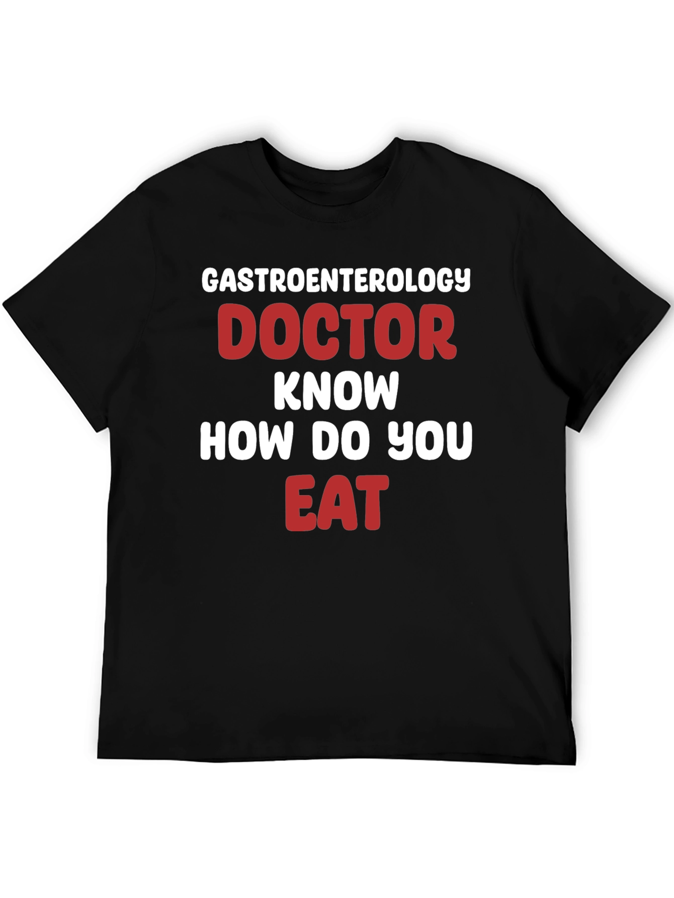 Gastroenterology Doctor Funny T-Shirt