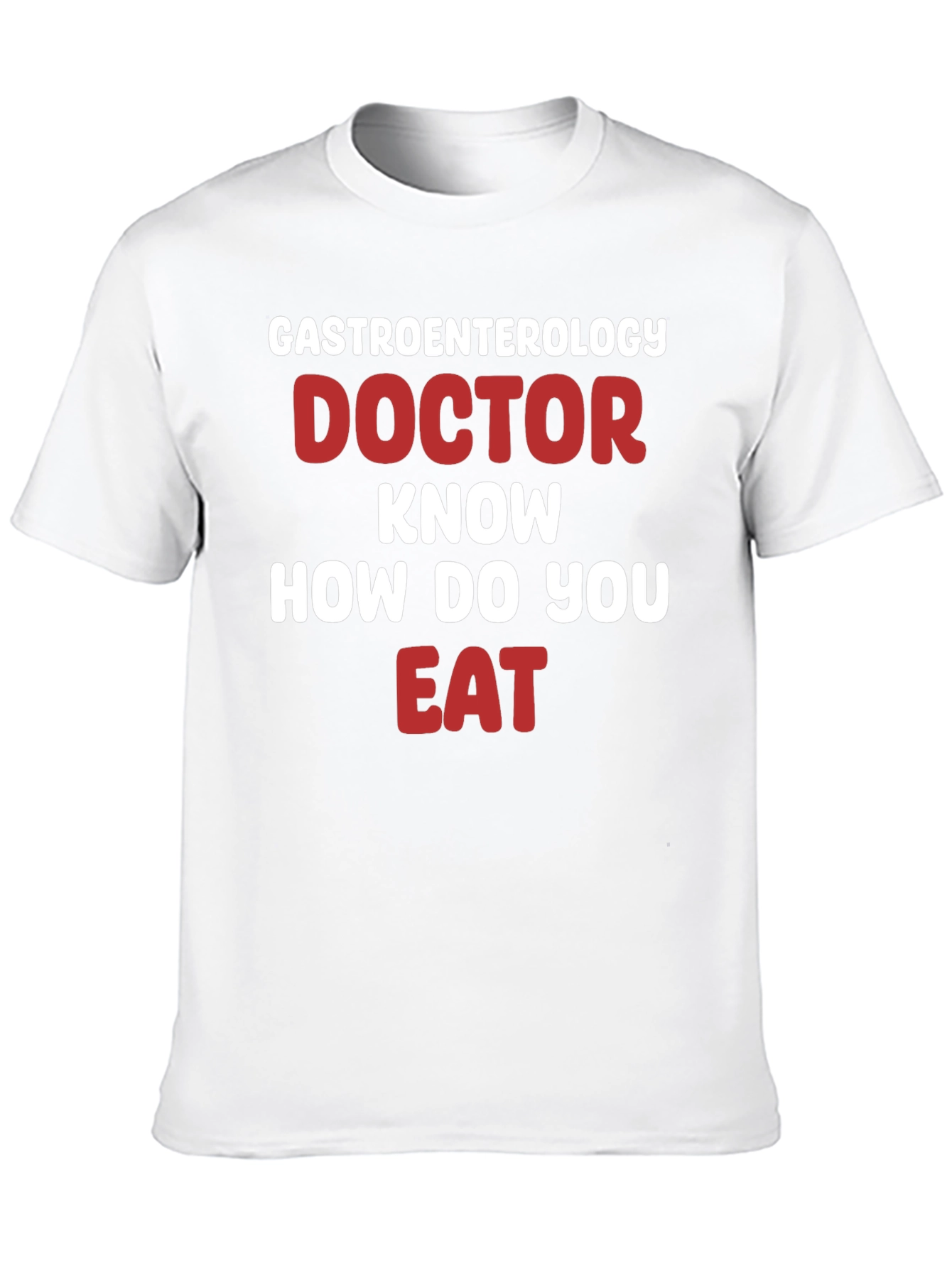 Gastroenterology Doctor Funny T-Shirt