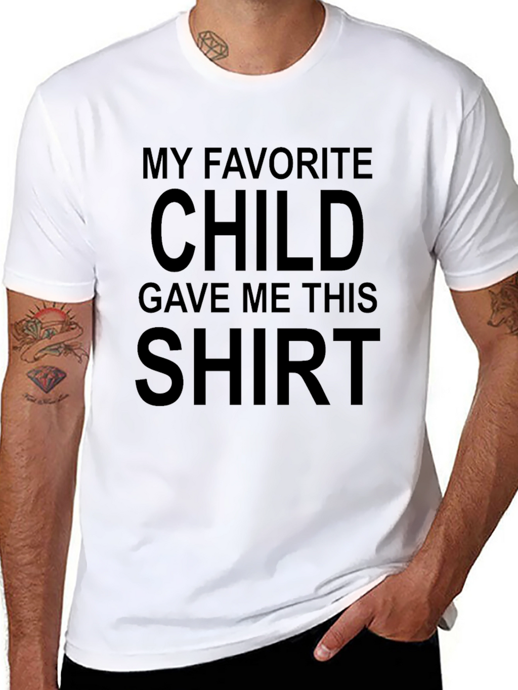 Funny My Favorite Child Gave Me This T-Shirt