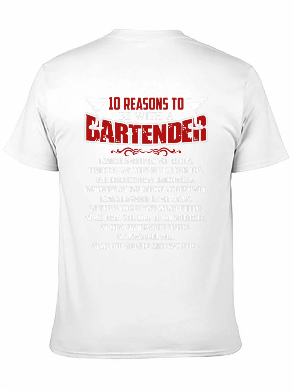 10 Reasons to Date a Bartender Graphic T-Shirt