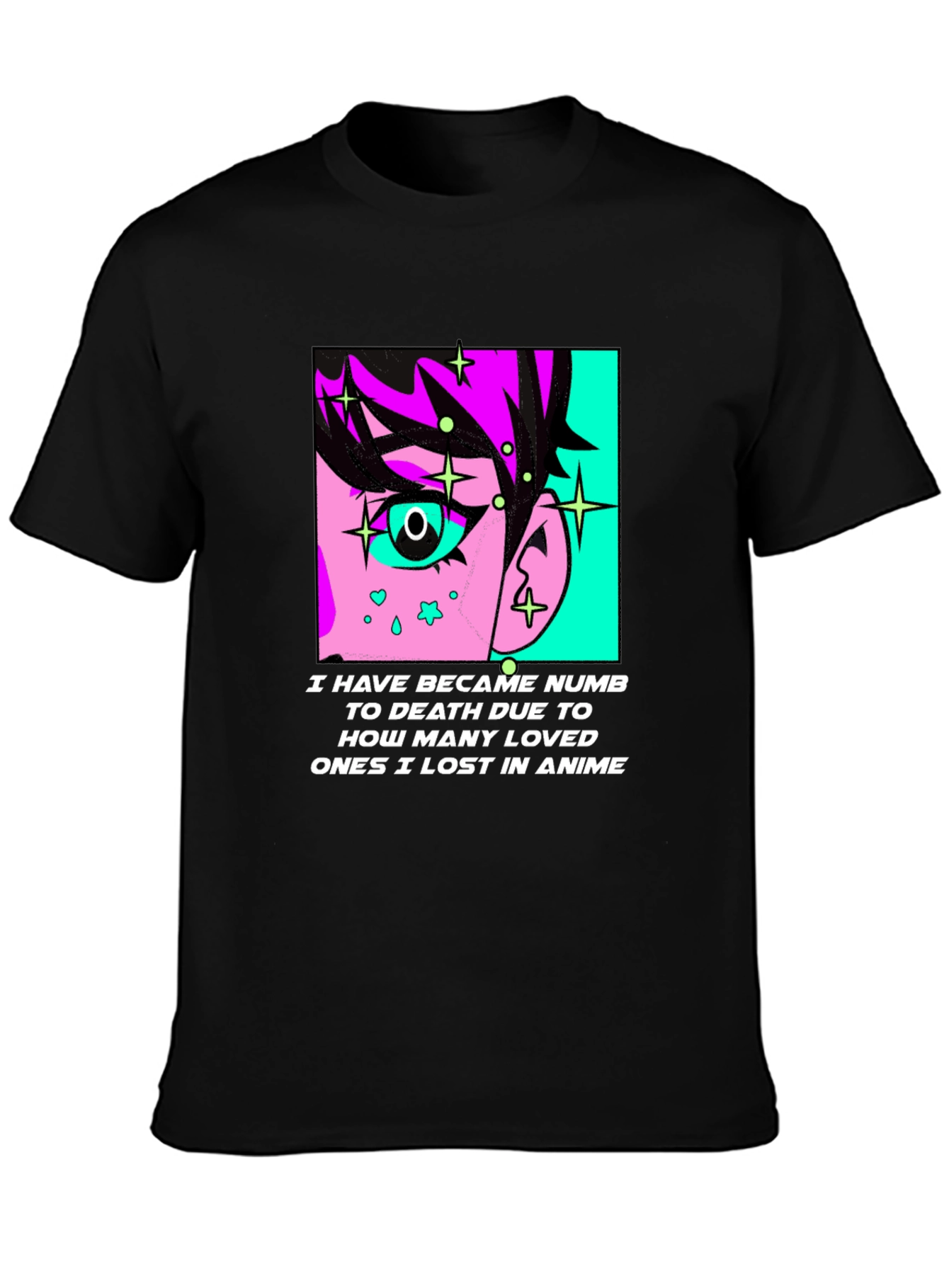 Anime Lover T-Shirt - Numb to Death Design