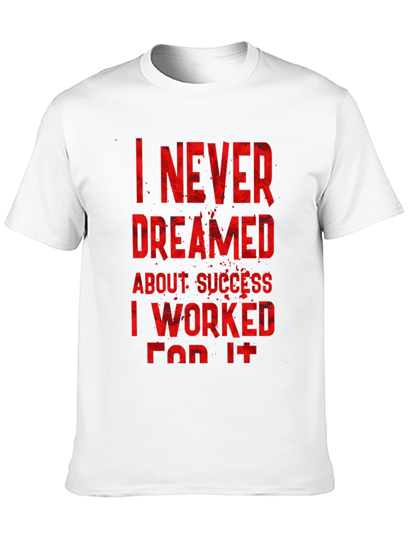 Inspirational Motivation Work Harder T-Shirt