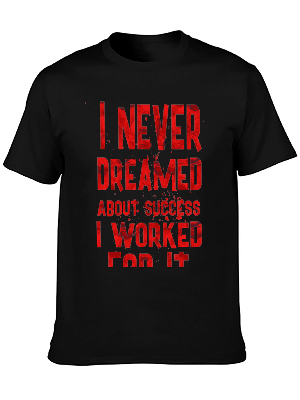 Inspirational Motivation Work Harder T-Shirt