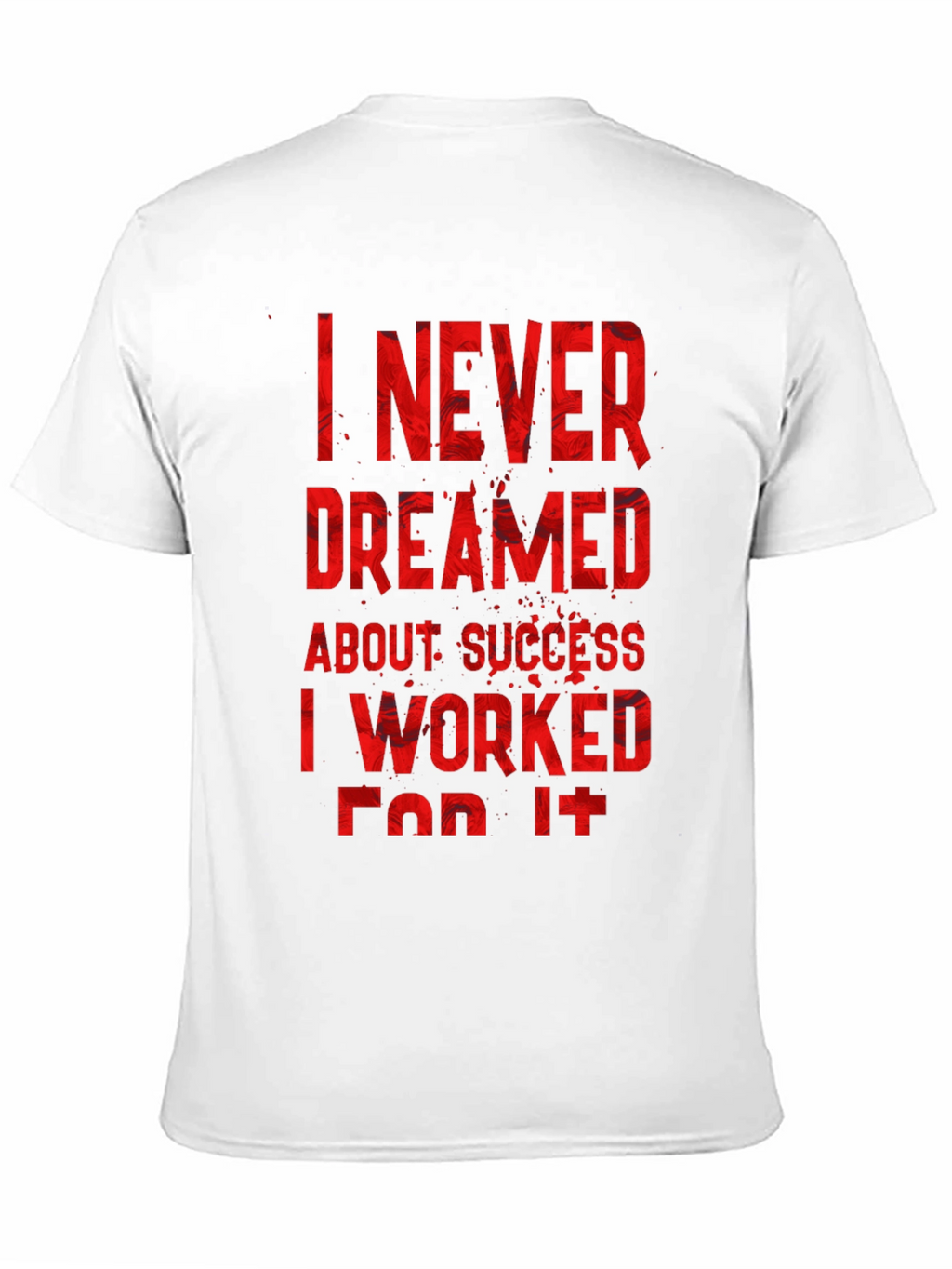 Inspirational Motivation Work Harder T-Shirt