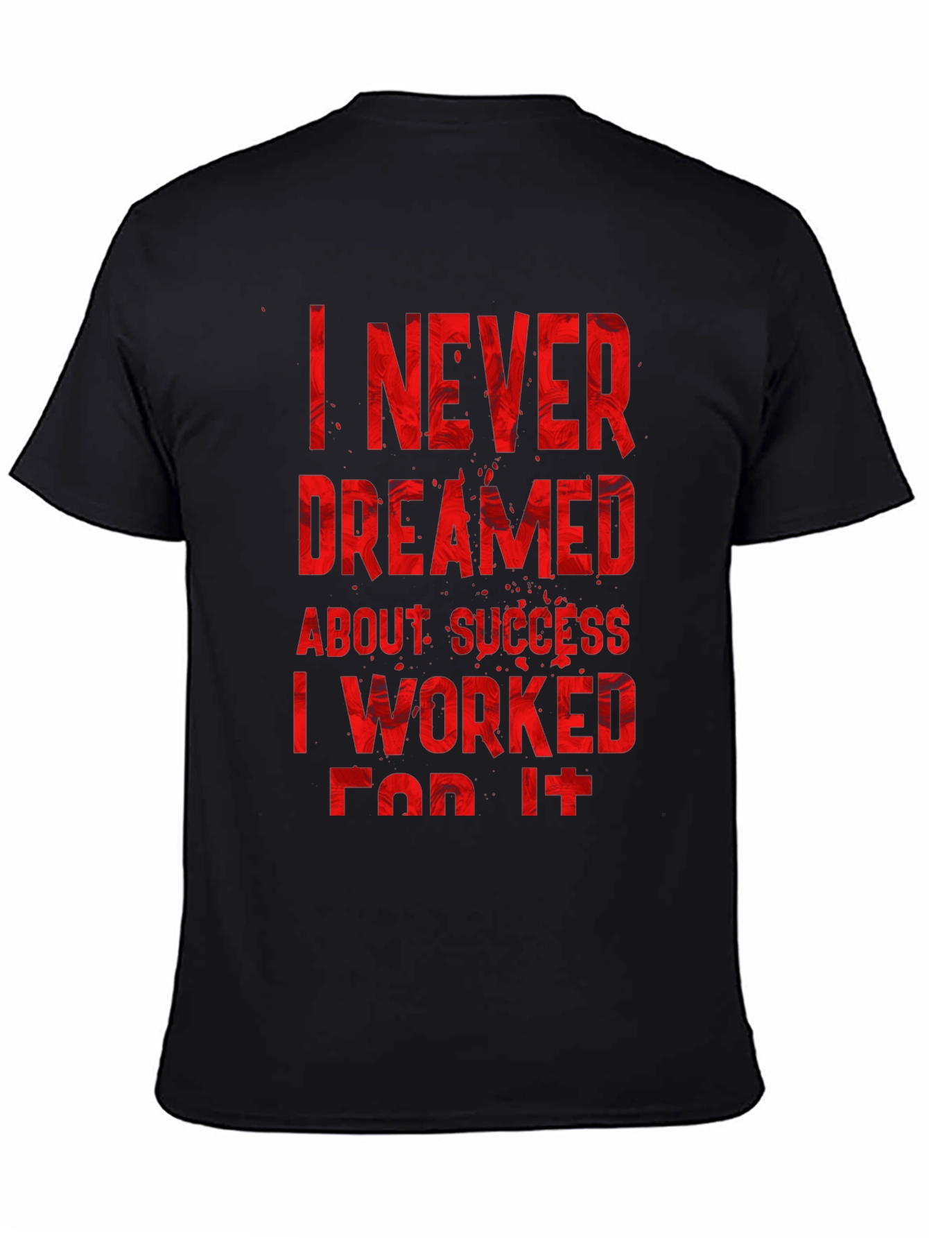 Inspirational Motivation Work Harder T-Shirt