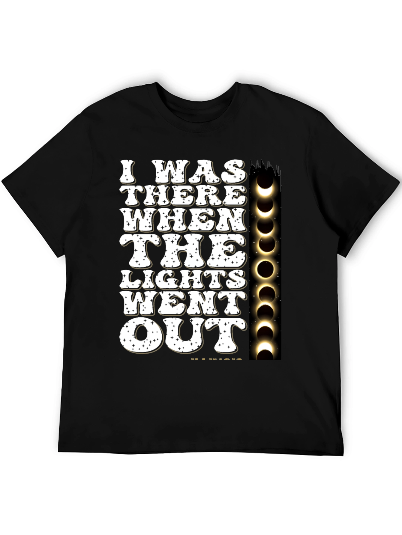 I Was There When The Lights Went Out Total Solar Eclipse T-Shirt