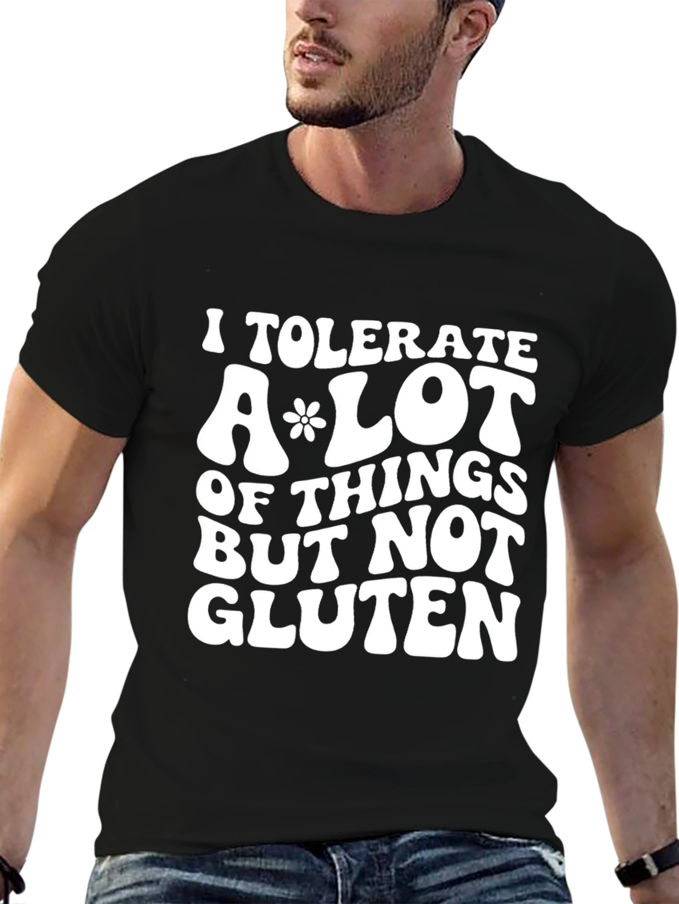 I Tolerate a Lot But Not Gluten Graphic T-Shirt
