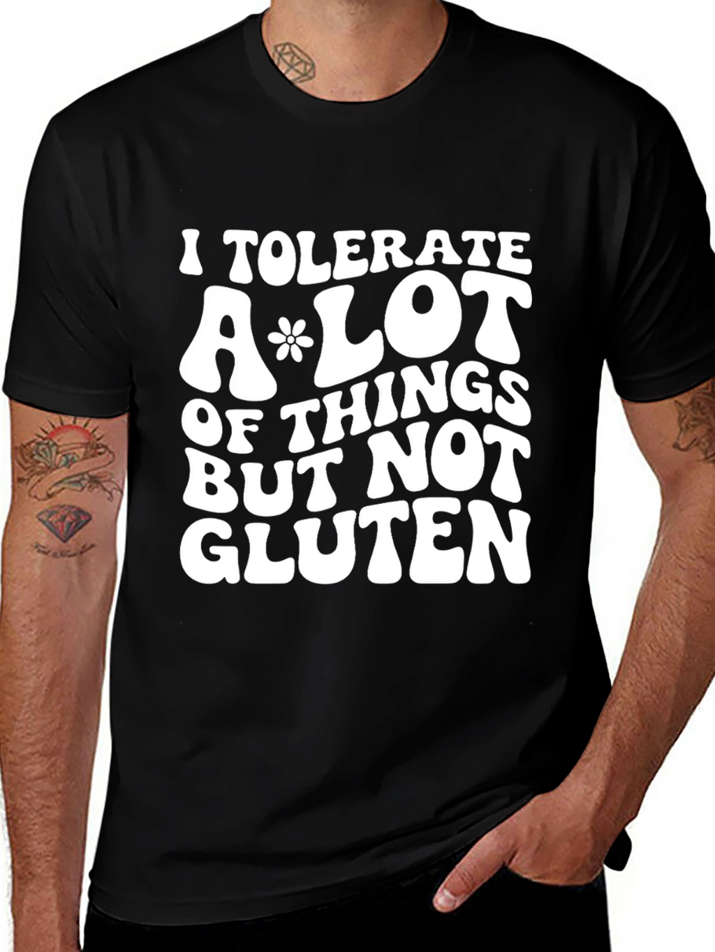 I Tolerate a Lot But Not Gluten Graphic T-Shirt