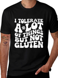 I Tolerate a Lot But Not Gluten Graphic T-Shirt