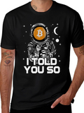 Bitcoin Astronaut T-Shirt - I Told You So Tee