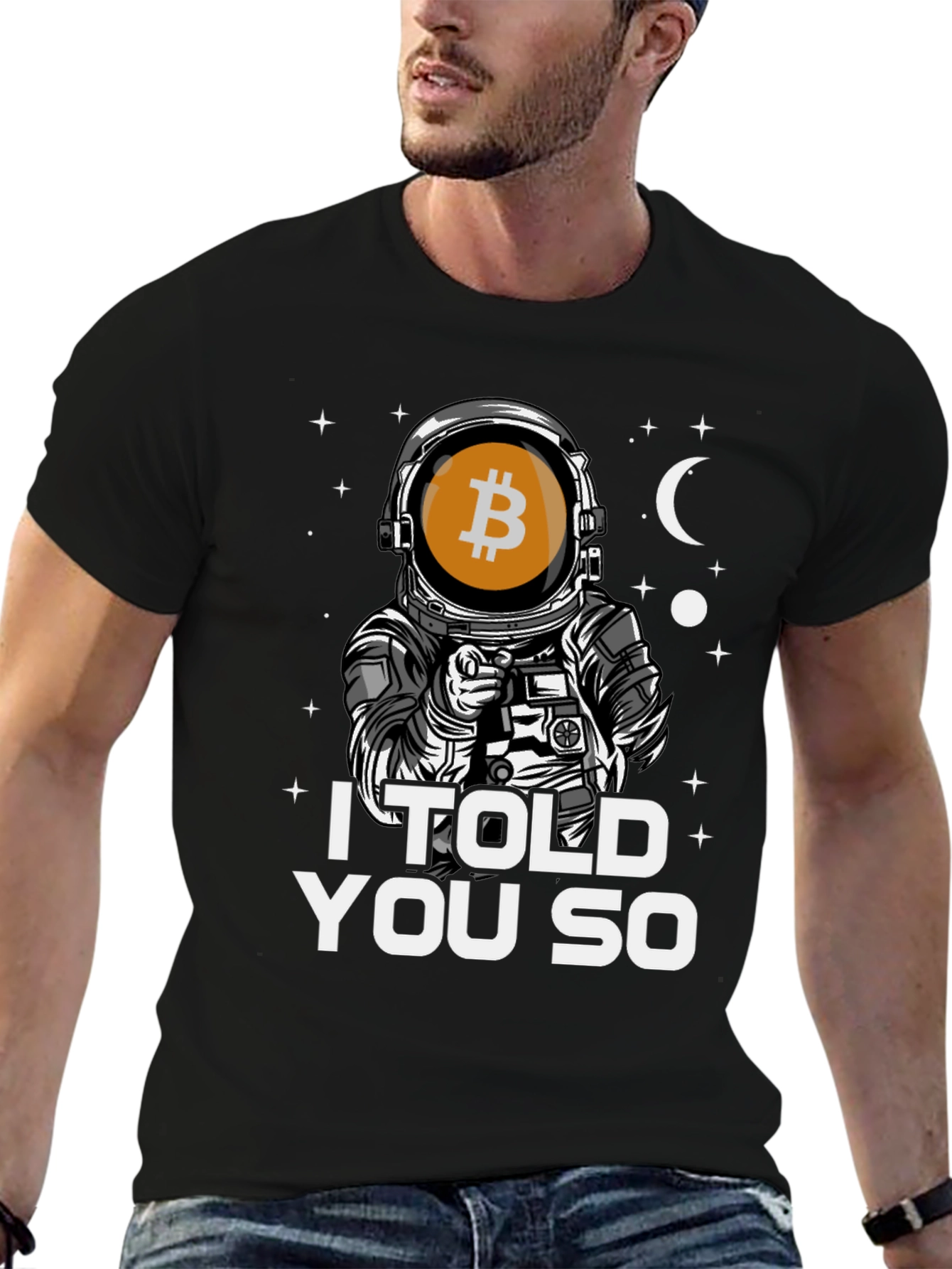 Bitcoin Astronaut T-Shirt - I Told You So Tee