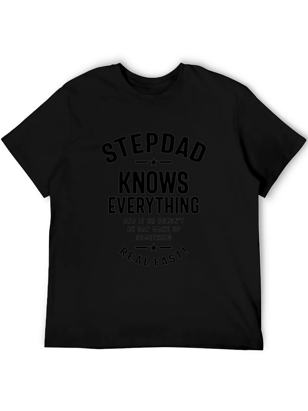 Stepdad Knows Everything Graphic Tee